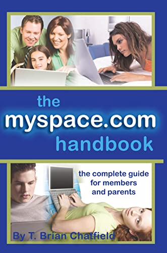 Beispielbild fr The Myspace.com Handbook: The Complete Guide for Members and Parents zum Verkauf von Ergodebooks