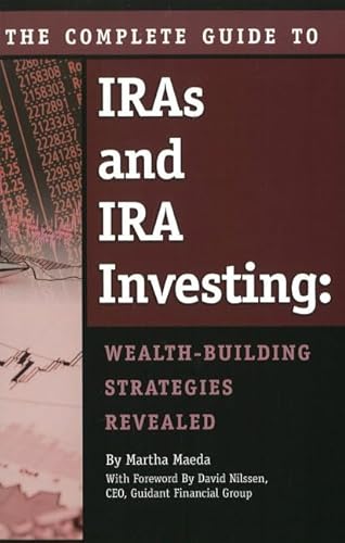 Stock image for Complete Guide to IRAs and IRA Investing : Wealth-Building Strategies Revealed for sale by Better World Books