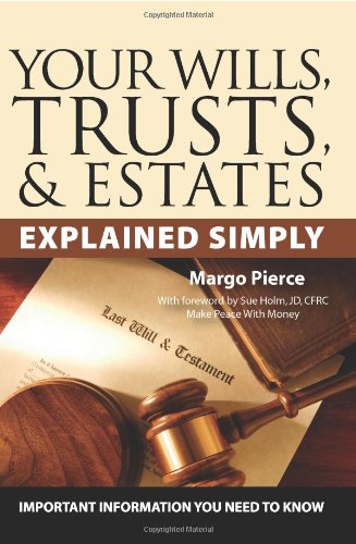 9781601382030: Your Wills, Trusts and Estates Explained Simply: Important Information You Need to Know