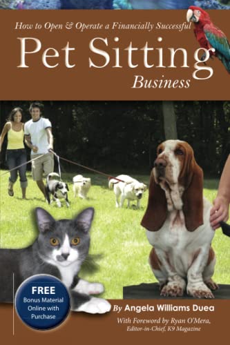 Stock image for How to Open and Operate a Financially Successful Pet Sitting Business : With Companion CD-ROM for sale by Better World Books