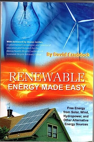 Stock image for Renewable Energy Made Easy: Free Energy from Solar, Wind, Hydropower, and Other Alternative Energy Sources for sale by ThriftBooks-Atlanta