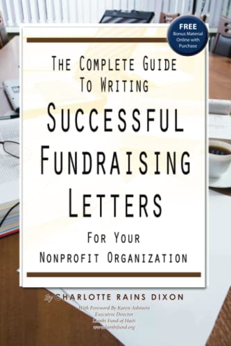 Stock image for The Complete Guide to Writing Successful Fundraising Letters for Your Non Profit Organization: With Companion CD-ROM for sale by Front Cover Books