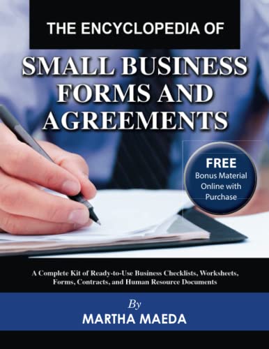 Imagen de archivo de The Encyclopedia of Small Business Forms and Agreements : A Complete Kit of Ready-to-Use Business Checklists, Worksheets, Forms, Contracts, and Human Resource Documents a la venta por Better World Books