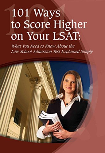 Stock image for 101 Ways to Score Higher on Your LSAT : What You Need to Know about the Law School Admission Test Explained Simply for sale by Better World Books