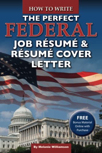 How to Write the Perfect Federal Job RÃ©sumÃ© & RÃ©sumÃ© Cover Letter (9781601383204) by Williamson, Melanie