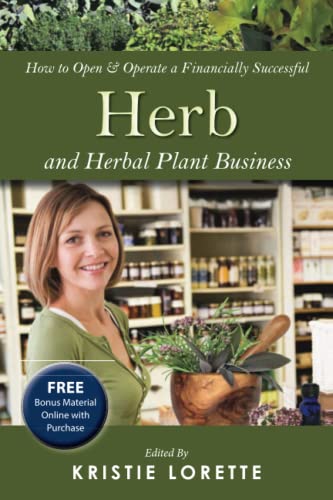 Stock image for How to Open & Operate a Financially Successful Herb and Herbal Plant Business for sale by BooksRun