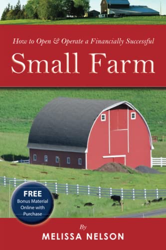 Imagen de archivo de How to Open & Operate a Financially Successful Small Farm: With Companion CD-ROM (Back-To-Basics) a la venta por Save With Sam