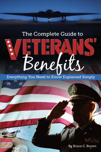 Beispielbild fr The Complete Guide to Veterans' Benefits: Everything You Need to Know Explained Simply zum Verkauf von Buchpark