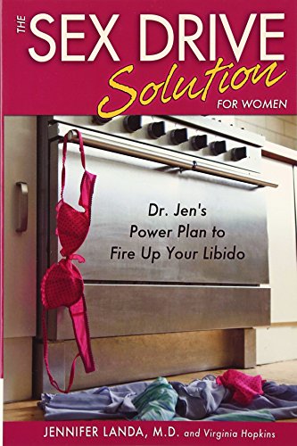 Imagen de archivo de The Sex Drive Solution for Women: Dr. Jen's Power Plan to Fire Up Your Libido a la venta por ThriftBooks-Dallas