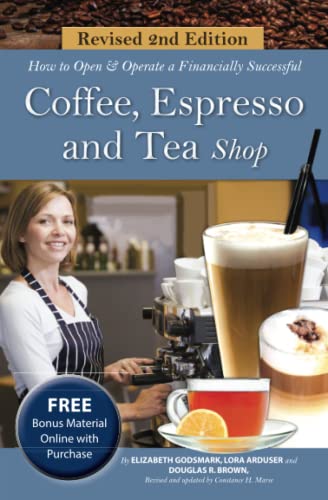 Imagen de archivo de How to Open & Operate a Financially Successful Coffee, Espresso and Tea Shop (How to Open and Operate a Financially Successful.) a la venta por HPB-Red