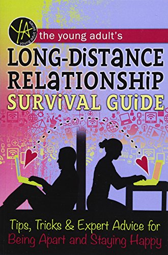 Beispielbild fr Long-Distance Relationship Survival Guide : Tips, Tricks and Expert Advice for Being Apart and Staying Happy zum Verkauf von Better World Books