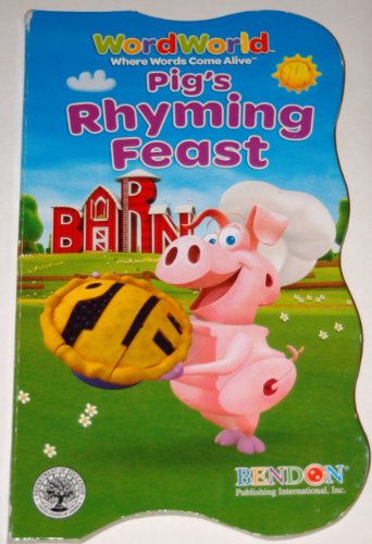 Imagen de archivo de Pig's Rhyming Feast (WordWorld, Rhyming) a la venta por SecondSale