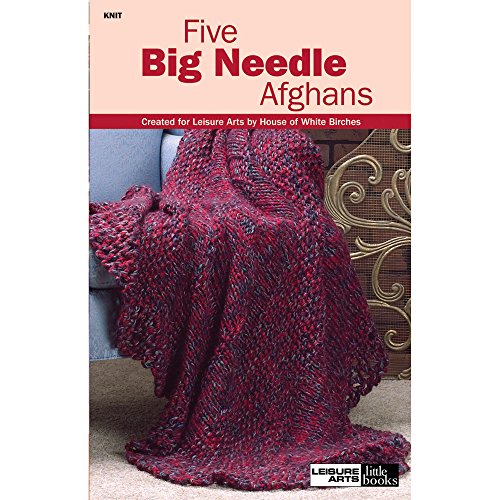 Beispielbild fr Five Big Needle Afghans-Fantastic Designs you can Knit Quickly for Cool-Weather Comfort (Leisure Arts Little Books) zum Verkauf von Books Unplugged