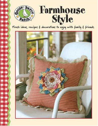 Gooseberry Patch Farmhouse Style (Leisure Arts # 4154) (9781601402479) by Gooseberry Patch; Leisure Arts