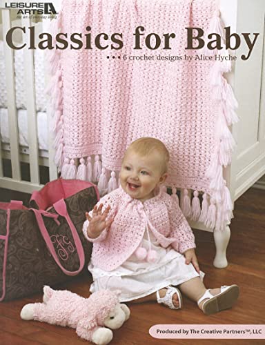 Beispielbild fr Classics for Baby (Leisure Arts #4236) zum Verkauf von SecondSale