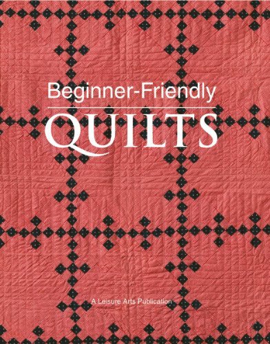 Beispielbild fr Beginner-Friendly Quilts (Leisure Arts #4984) zum Verkauf von HPB-Movies