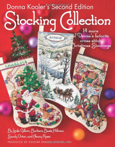 Stock image for Donna Kooler's Stocking Collection: 14 More of Donna's Favorite Cross Stitch Christmas Stockings for sale by ThriftBooks-Dallas