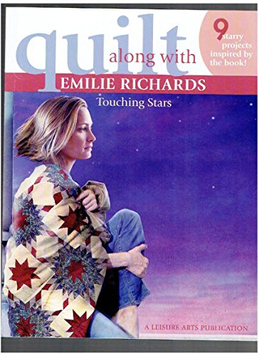 Stock image for Quilt Along with Emilie Richards ? Touching Stars (Leisure Arts #4288) for sale by SecondSale