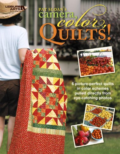 Stock image for Camera, Color, Quilts! (Leisure Arts #4825) for sale by Reliant Bookstore