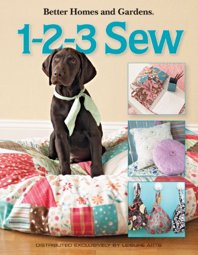 Stock image for Better Homes and Gardens 1-2-3 Sew (Leisure Arts #4438) for sale by HPB-Emerald