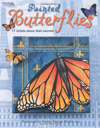 Beispielbild fr Painted Butterflies (Leisure Arts #22649) zum Verkauf von Half Price Books Inc.