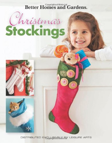 Stock image for Better Homes and Gardens Christmas Stockings (Leisure Arts #4567) for sale by HPB-Diamond