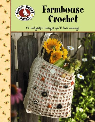 Gooseberry Patch: Farmhouse Crochet (Leisure Arts #4777) (9781601409812) by Gooseberry Patch