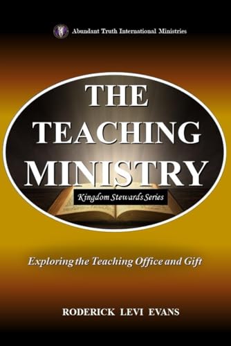 Imagen de archivo de The Teaching Ministry: Exploring the Teaching Office and Gift (Kingdom Stewards Series) a la venta por Book Deals