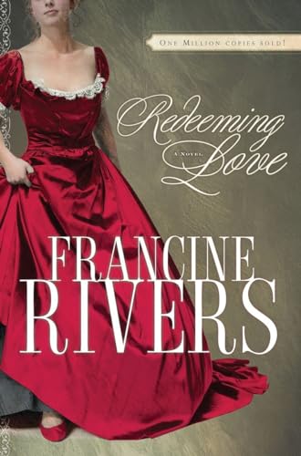 9781601420619: Redeeming Love: A Novel