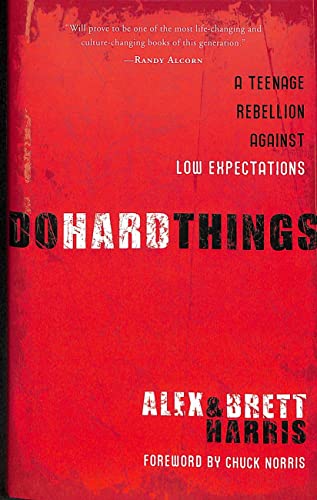 Beispielbild fr Do Hard Things: A Teenage Rebellion Against Low Expectations zum Verkauf von SecondSale