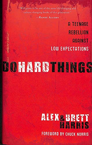 Stock image for Do Hard Things: A Teenage Rebellion Against Low Expectations for sale by Orphans Treasure Box