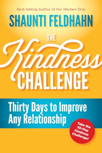 9781601421227: The Kindness Challenge: Thirty Days to Improve Any Relationship