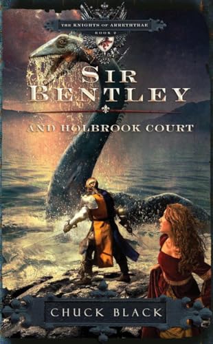 Imagen de archivo de Sir Bentley and Holbrook Court (The Knights of Arrethtrae) a la venta por BooksRun