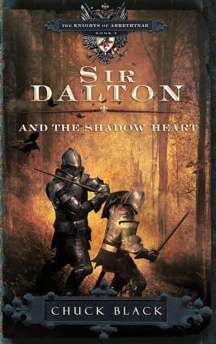 Beispielbild fr Sir Dalton and the Shadow Heart zum Verkauf von Better World Books