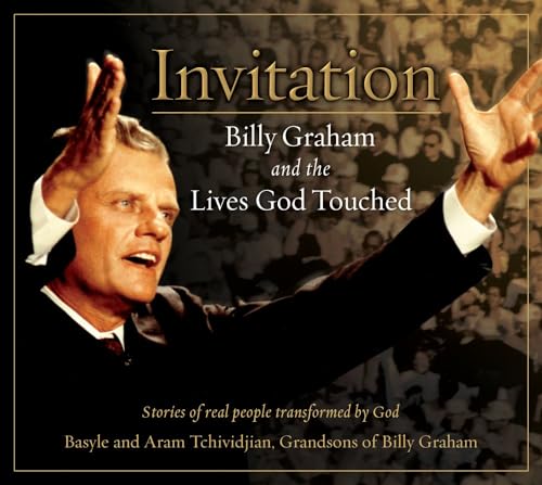 Beispielbild fr INVITATION: Billy Graham and the Lives He Touched zum Verkauf von WorldofBooks