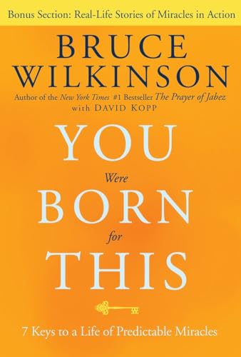 Beispielbild fr You Were Born for This : Seven Keys to a Life of Predictable Miracles zum Verkauf von Better World Books
