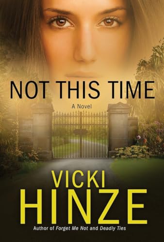 Stock image for Not This Time: A Novel (Crossroads Crisis Center) for sale by Orion Tech