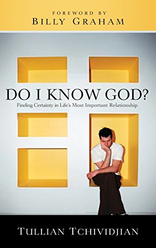 Beispielbild fr Do I Know God?: Finding Certainty in Life's Most Important Relationship zum Verkauf von Wonder Book