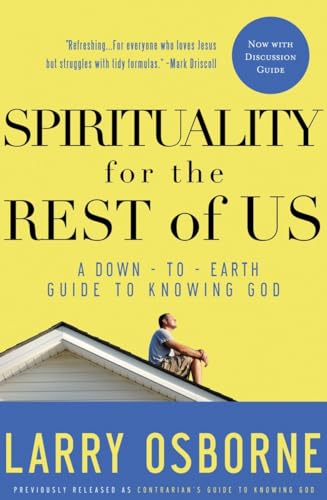 Imagen de archivo de Spirituality for the Rest of Us: A Down-to-Earth Guide to Knowing God a la venta por Gulf Coast Books