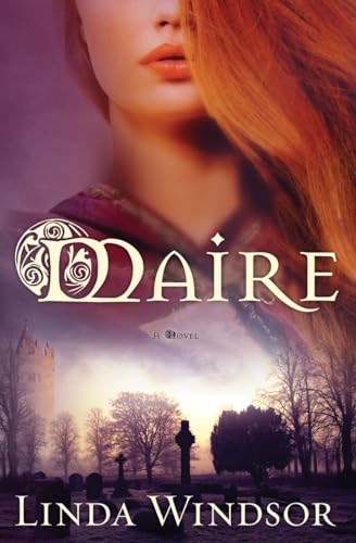 9781601422460: Maire: 1 (The Fires of Gleannmara)