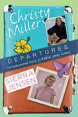 Beispielbild fr Departures : Two Rediscovered Stories of Christy Miller and Sierra Jensen zum Verkauf von Better World Books
