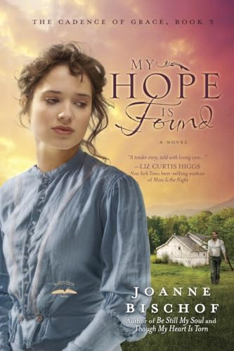 Beispielbild fr My Hope Is Found : The Cadence of Grace, Book 3 zum Verkauf von Better World Books