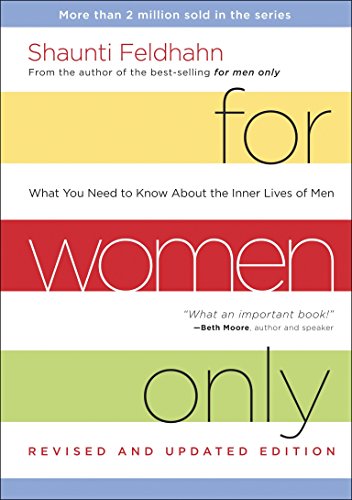 Stock image for For Women Only, Revised and Updated Edition: What You Need to Know About the Inner Lives of Men for sale by Goodwill of Colorado