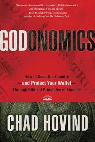 9781601424792: Godonomics: How to Save Our Country--and Protect Your Wallet--Through Biblical Principles of Finance