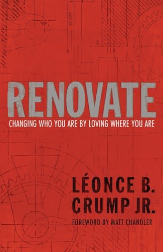 Stock image for Renovate: Changing Who You Are by Loving Where You Are for sale by SecondSale