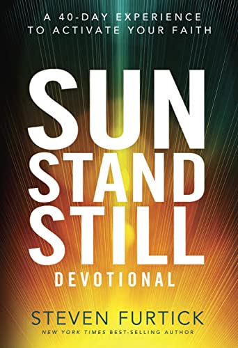 Stock image for Sun Stand Still Devotional: A Forty-Day Experience of Daring Faith for sale by WorldofBooks