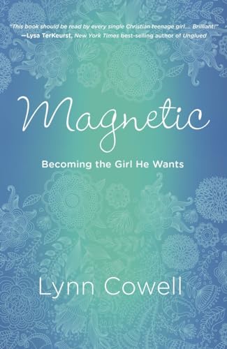 Beispielbild fr Magnetic: Becoming the Girl He Wants zum Verkauf von SecondSale