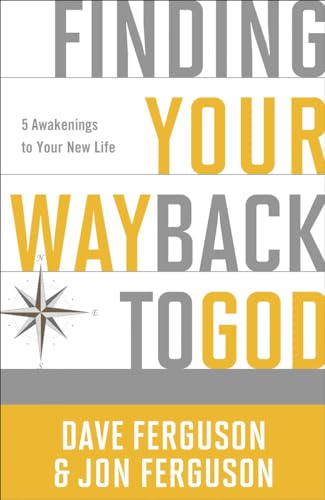 Stock image for Finding Your Way Back to God: Five Awakenings to Your New Life for sale by SecondSale