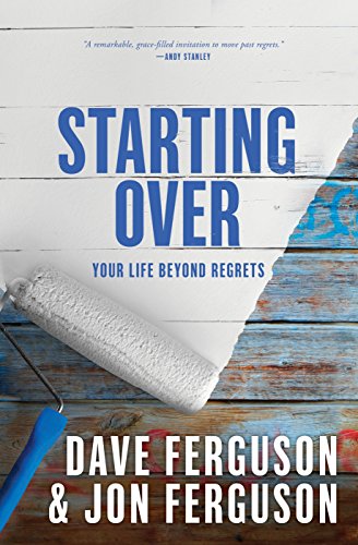 Beispielbild fr Starting Over: Your Life Beyond Regrets zum Verkauf von Goodwill Books