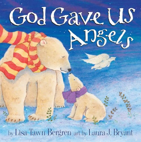 Beispielbild fr God Gave Us Angels: A Picture Book zum Verkauf von Orion Tech